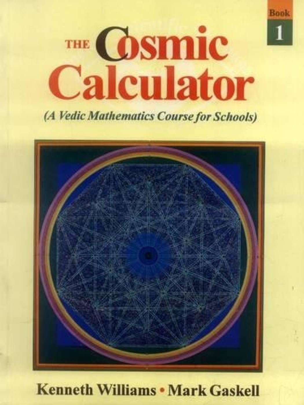 The Cosmic Calculator: A Vedic Mathematics for Schools Religion & Esotericism