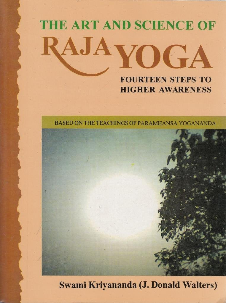 The Art and Science of Raja Yoga: Fourteen Steps to Higher Awareness Parents & Children