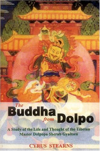 The Buddha from Dolpo: A Study of the Life and Thought of the Tibetan Master Dolpopa Sherab Gyaltsen Religion & Esotericism