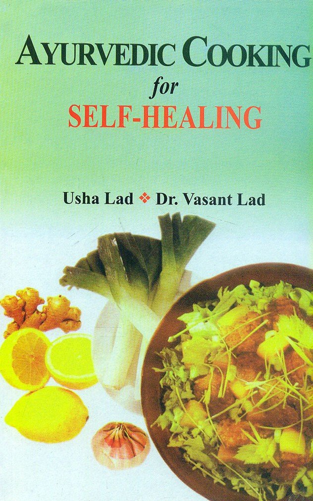 Ayurvedic Cooking for Self Healing Leisure, Home & Garden
