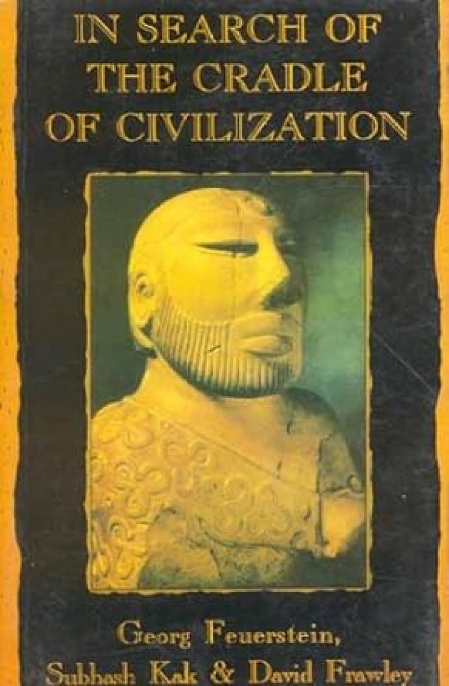 In Search of the Cradle of Civilization: New Light on Ancient India book