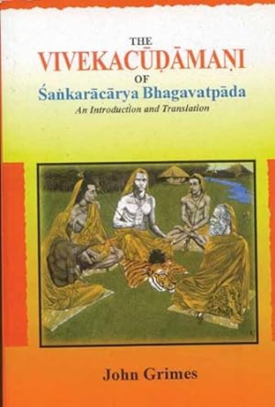 The Viveka Cudamani of Sankaracarya Bhagavadtpada Philosophy