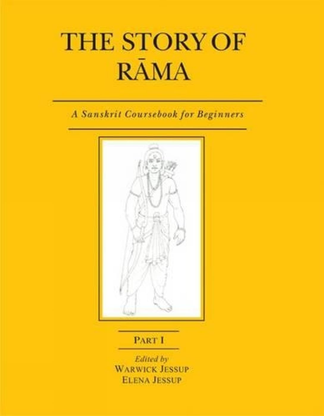The Story of Rama: Pt. I: A Sanskrit Coursebook for Beginners book