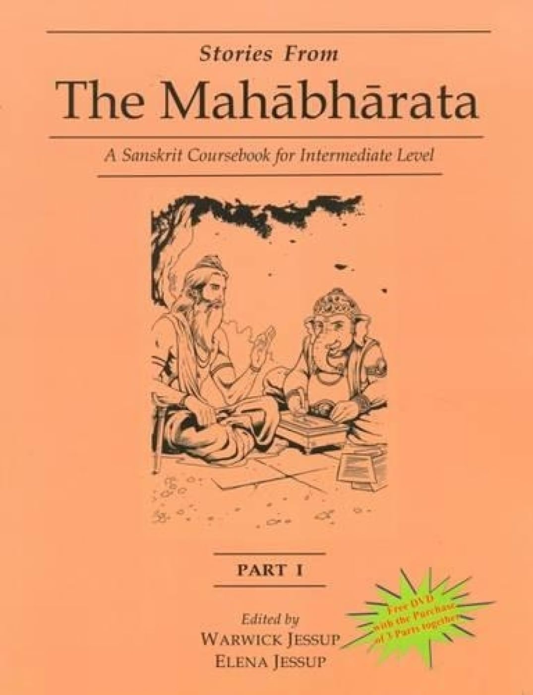 Stories from the Mahabharata: Part 1: A Sanskrit Coursebook for Intermediate Level Reference Books