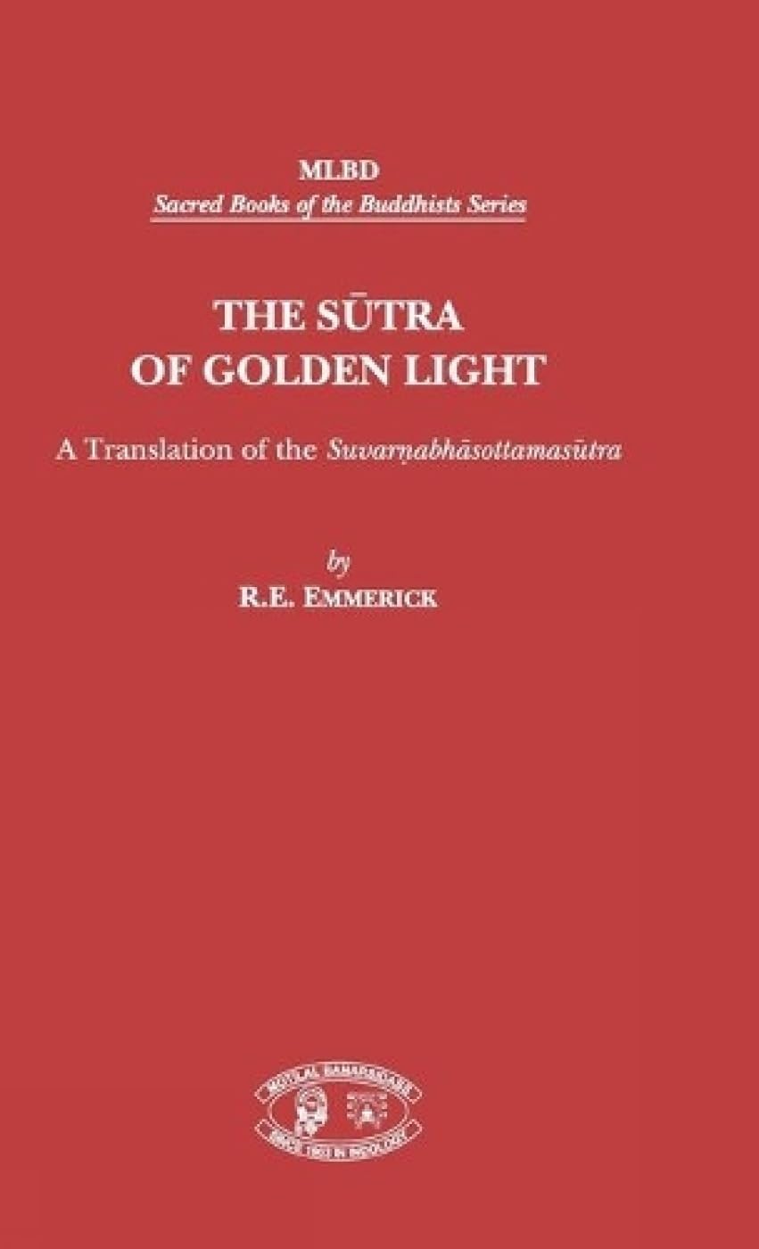 The Sutra of Golden Light: A Translation of Suuvarnmabhasottamasutra Contemporary literature