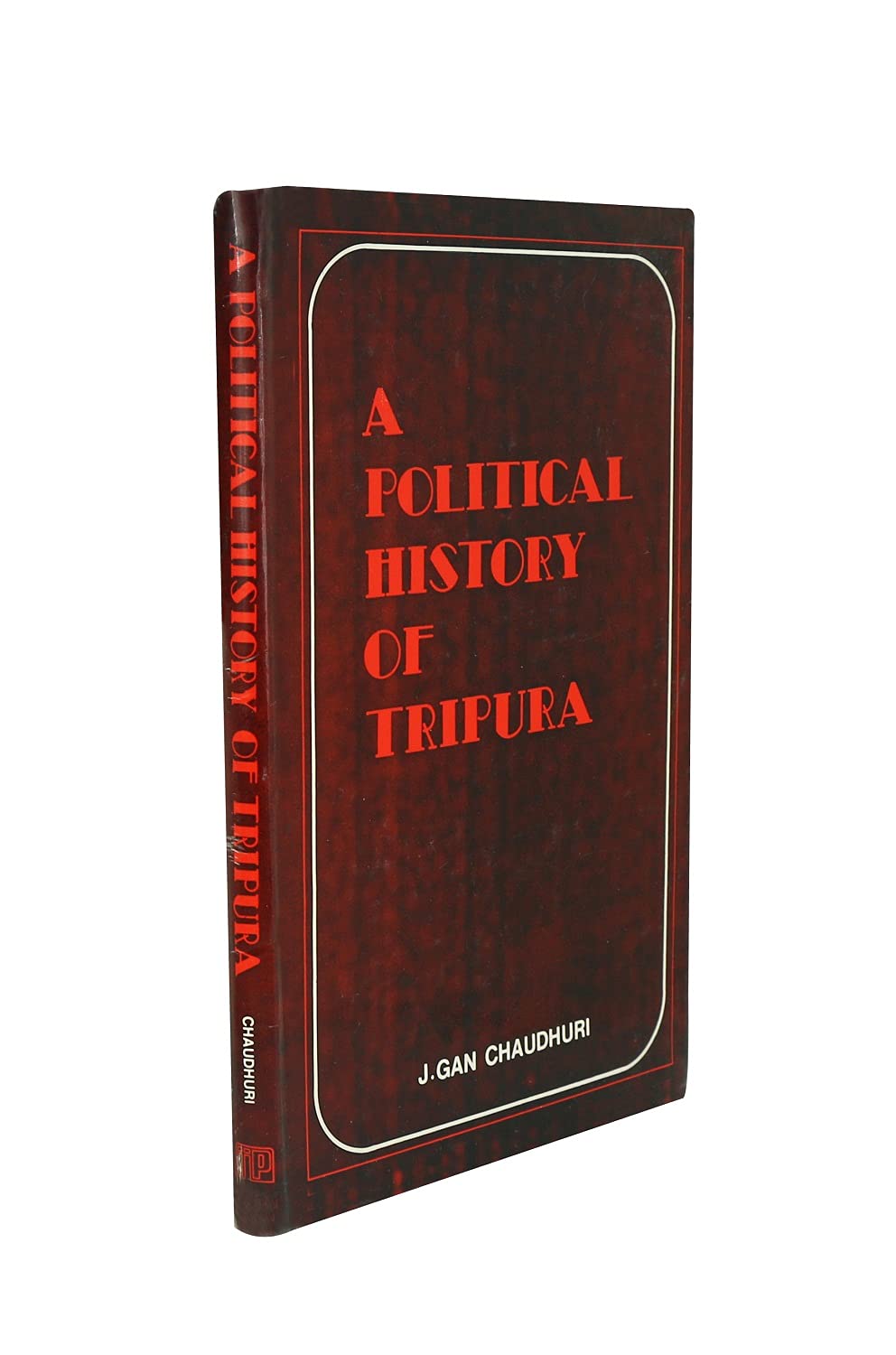 A Political History of Tripura Books