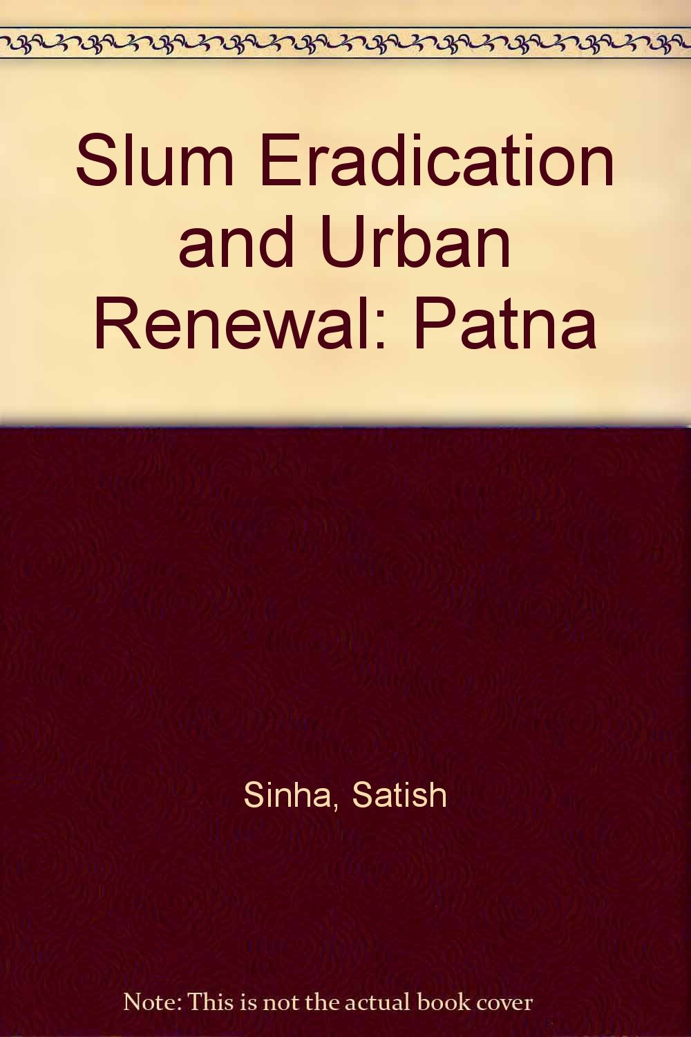 Slum Eradication and Urban Renewal: Patna Books