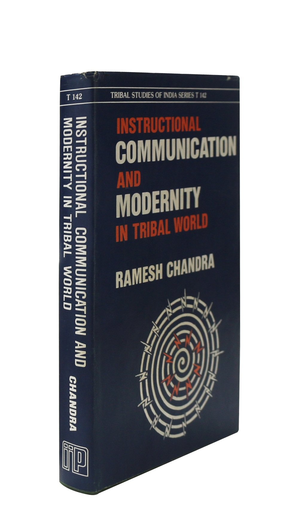 Instructional communication and Modernity in Tribal World: A Study among the Tribes of Nilgiris Books