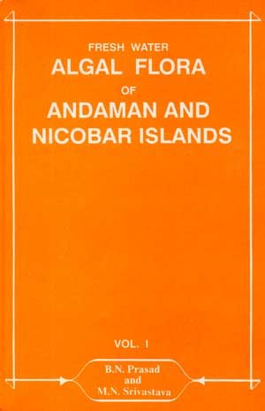 Fresh Water Algal Flora of Andaman and Nicobar Islands Vol. 1 Books