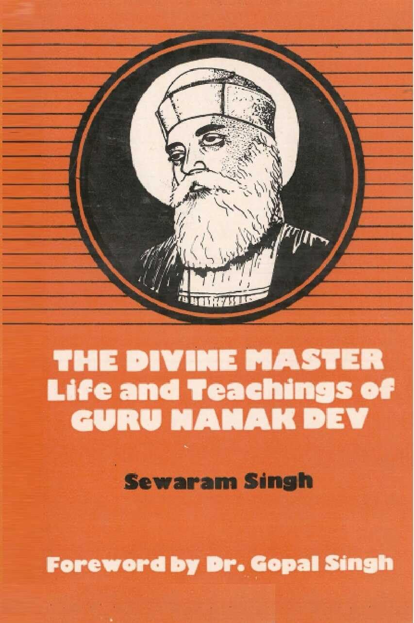 The Divine Master ; Life and Teachings of Guru Nanak Dev Books