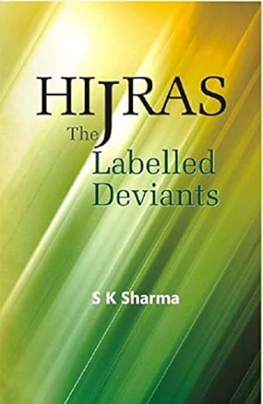 Hijras: The Labelled Deviants Books