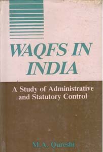 Waqfs In India: A Study of Administrative And Statutory Control Books