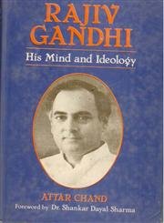 Rajiv Gandhi: His Mind and Ideology Politics & Society