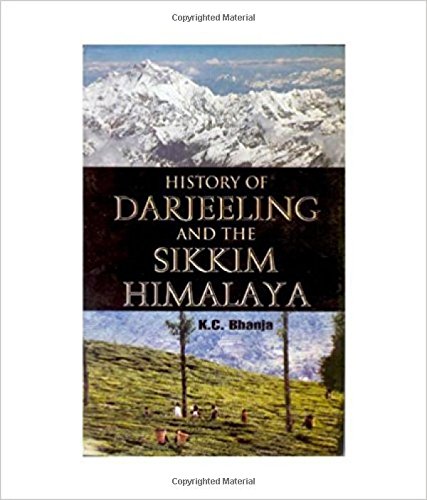 History Of Darjeeling And The Sikkim Himalaya Books