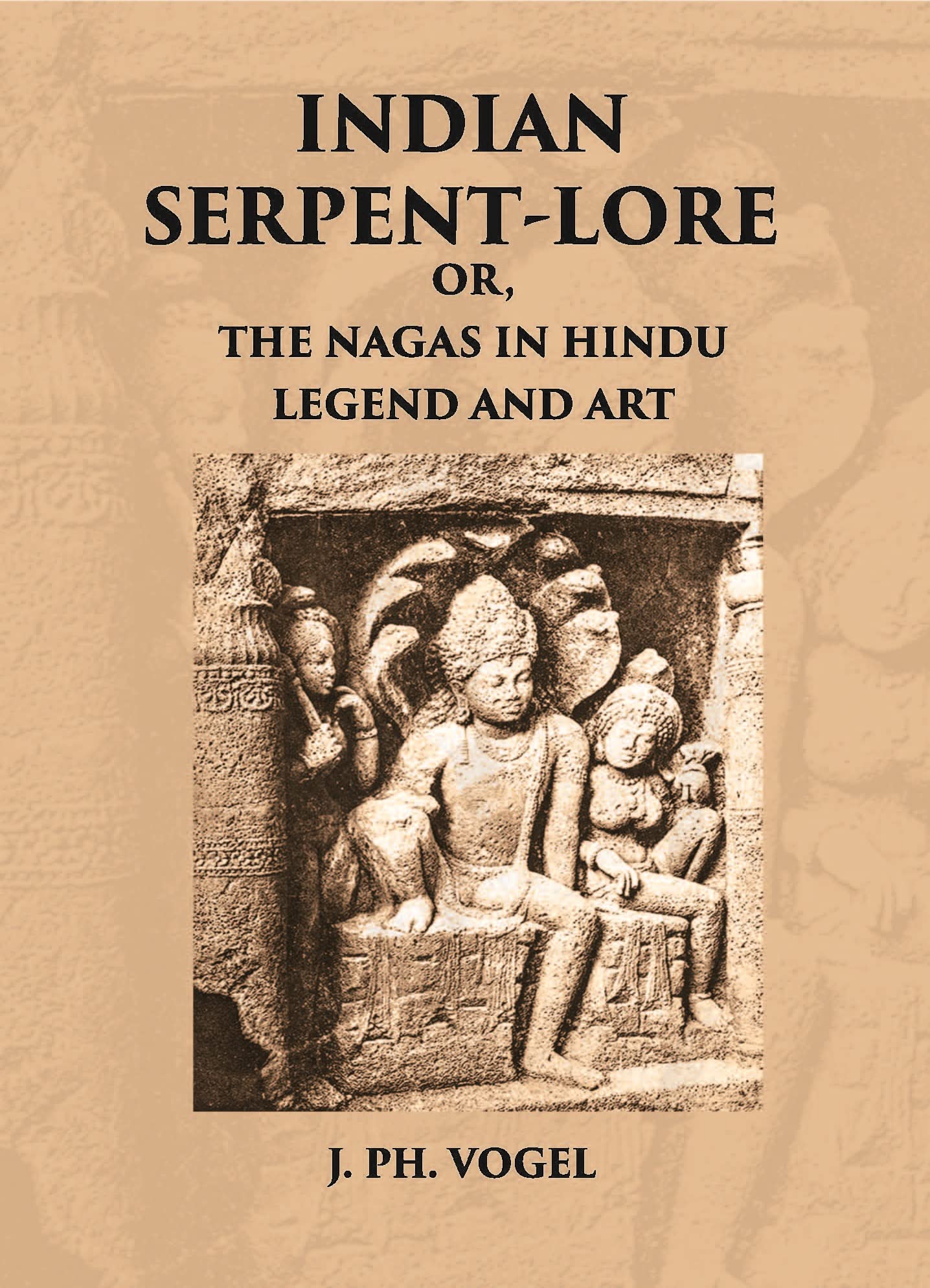 INDIAN SERPENT-LORE: OR, THE NAGAS IN HINDU LEGEND AND ART Books