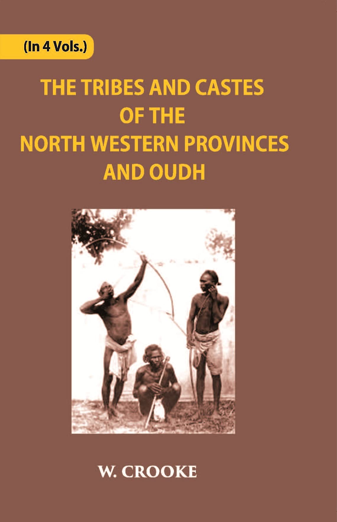 The Tribes And Castes Of The North-Western Provinces And Oudh Volume Vol. 2nd Books