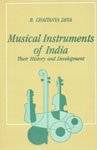 Musical Instrument of India: Their History and Development Arts & Music