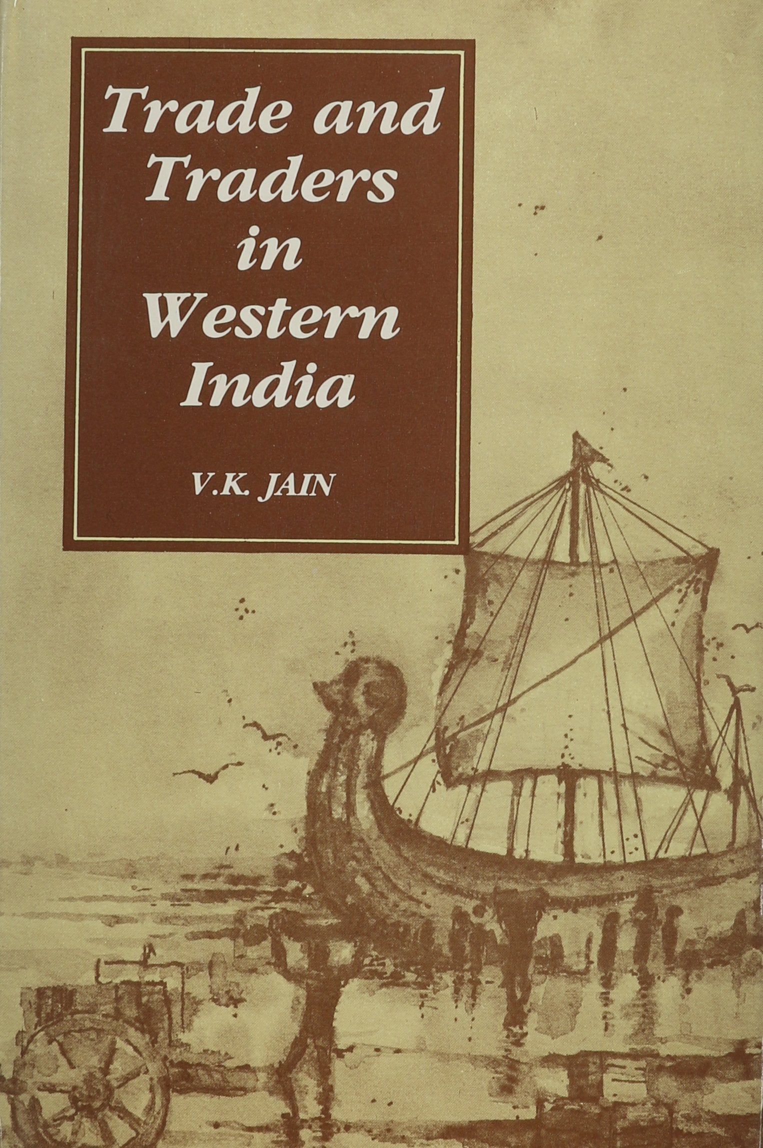 Trade and Traders in Western India (Ad 1000-1300) Social Sciences