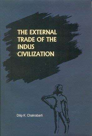 External Trade of the Indus Civilization Politics & History