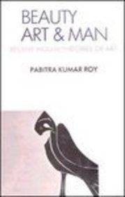 Beauty, Art and Man: Studies in Recent Theories of Art Film, Art & Culture