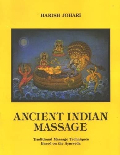 Ancient Indian Massage: Traditional Massage Techniques Based on the Ayurveda Health, Nutrition & Fitness