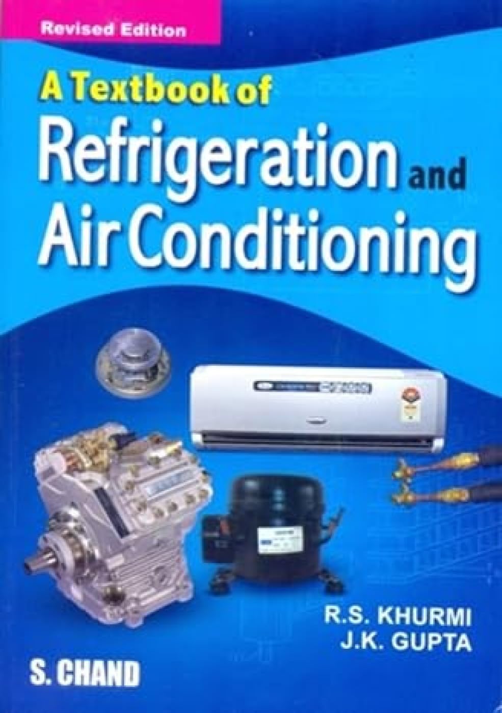 Textbook of Refrigeration and Air Conditioning Business & Technology