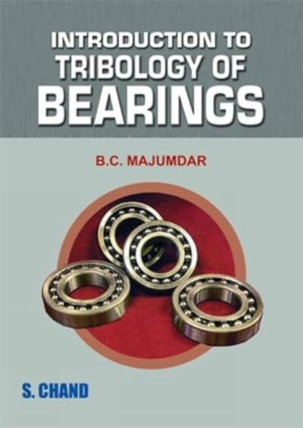 Introduction to Tribology of Bearings book