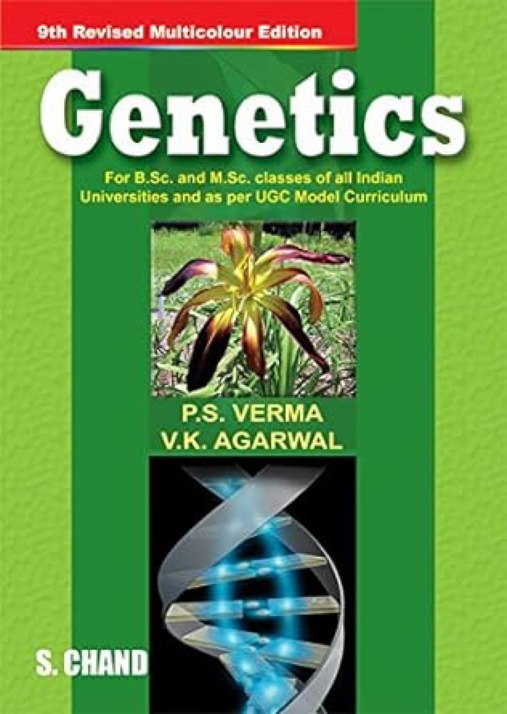 Genetics: for B.Bc and M.Sc. Classes of All Indian Universities Natural Sciences