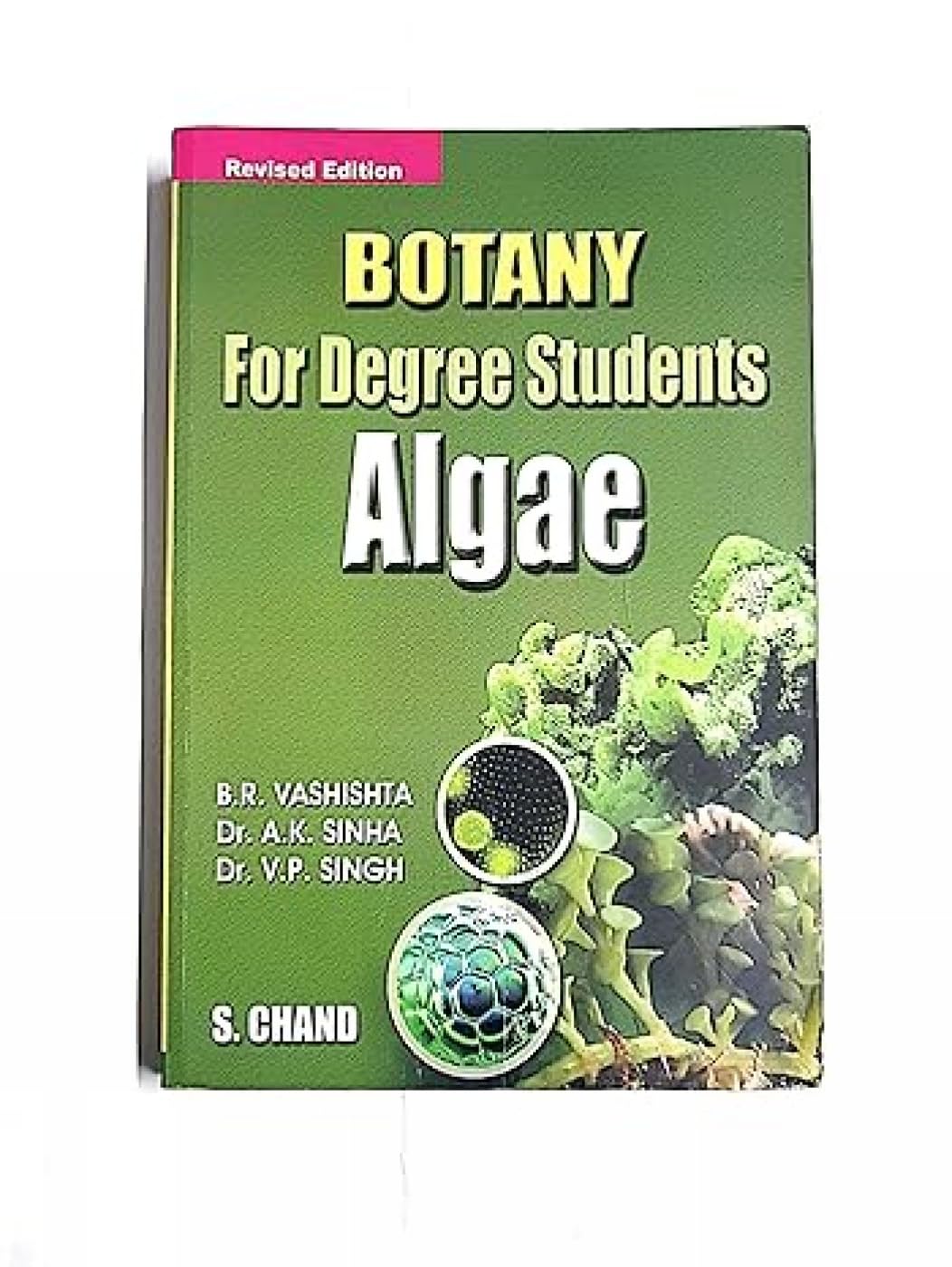 Botany for Degree Students - Algae Natural Sciences