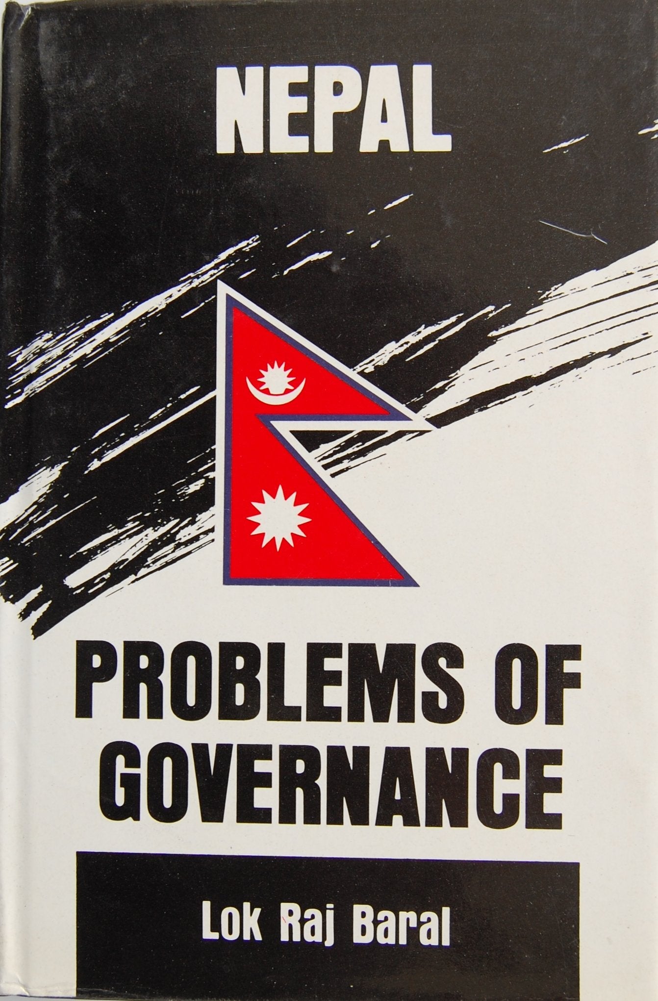 Nepal: Problems of governance (Governing South Asia) by Baral, Lok Raj Books
