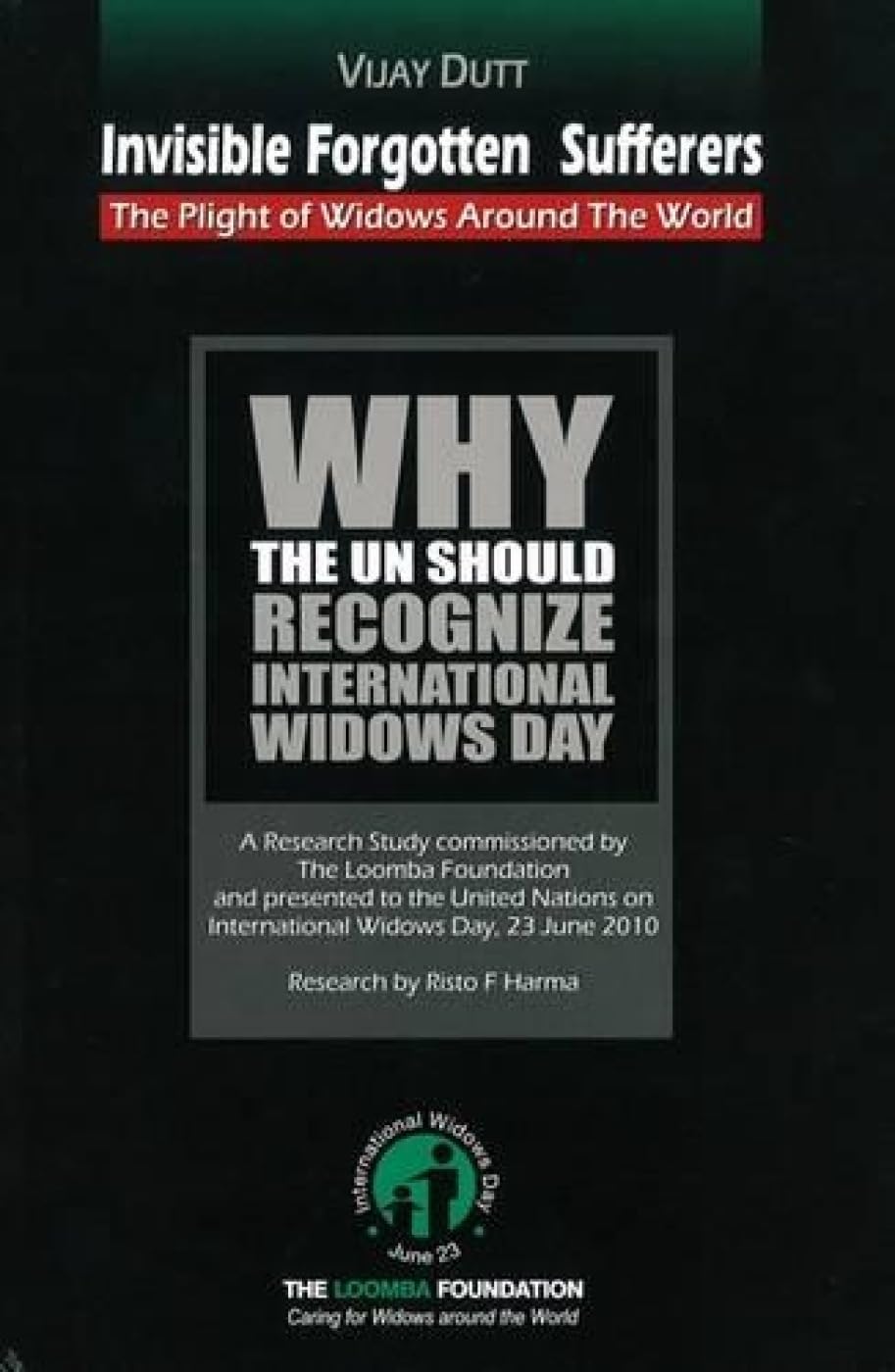 Invisible Forgotten Sufferers: Why the UN Should Recognize International Widows Day Social Sciences