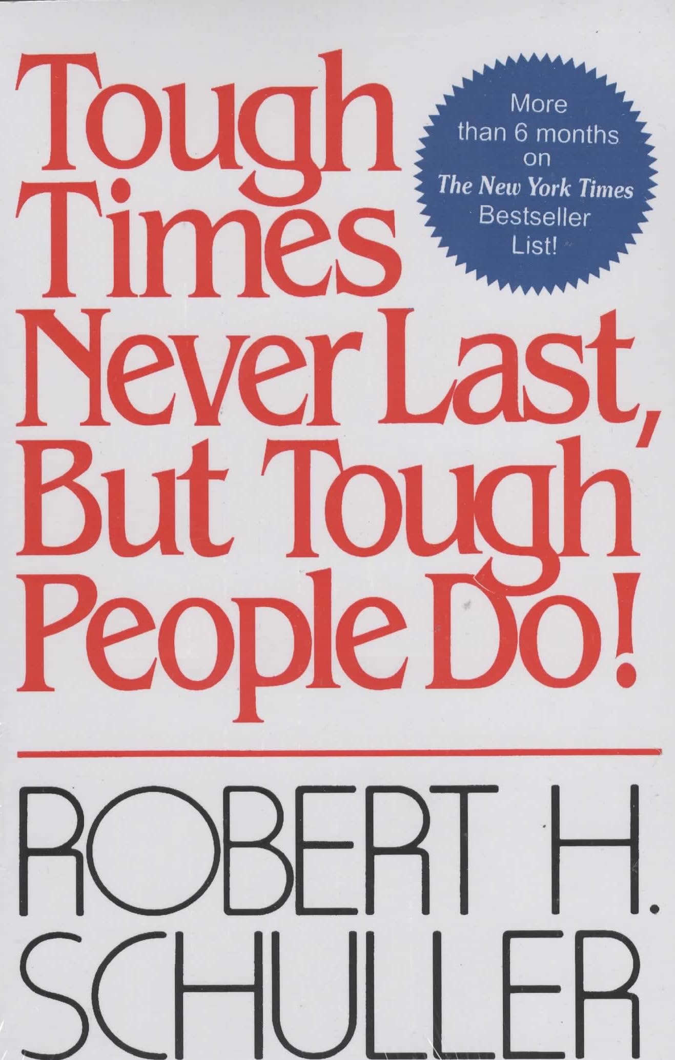 Tough Times Never Last, But Tough People Do Lifestyle