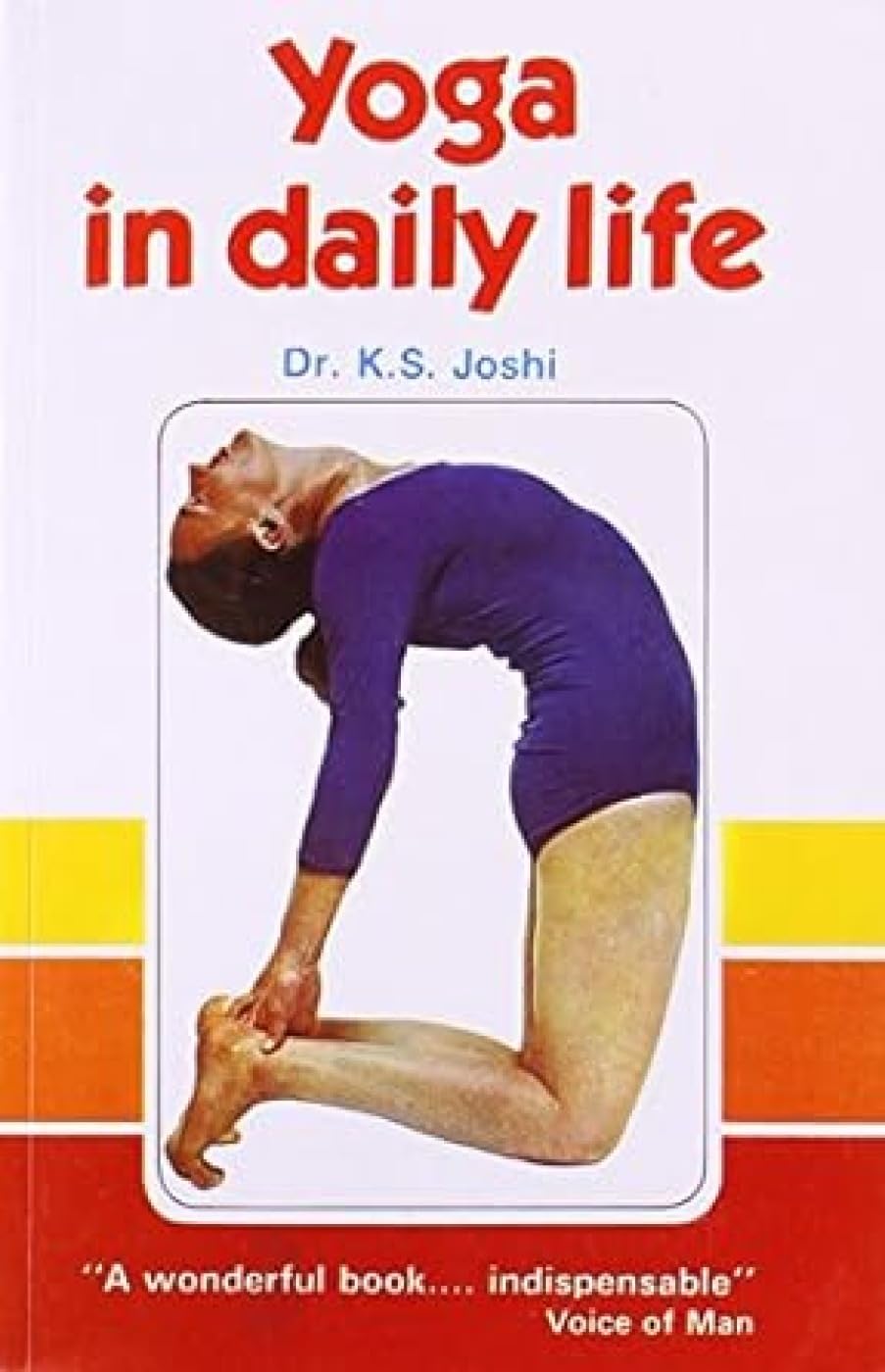 Yoga in Daily Life Health, Nutrition & Fitness
