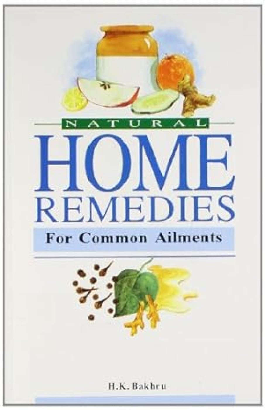 Natural Home Remedies for Common Ailments Medicine