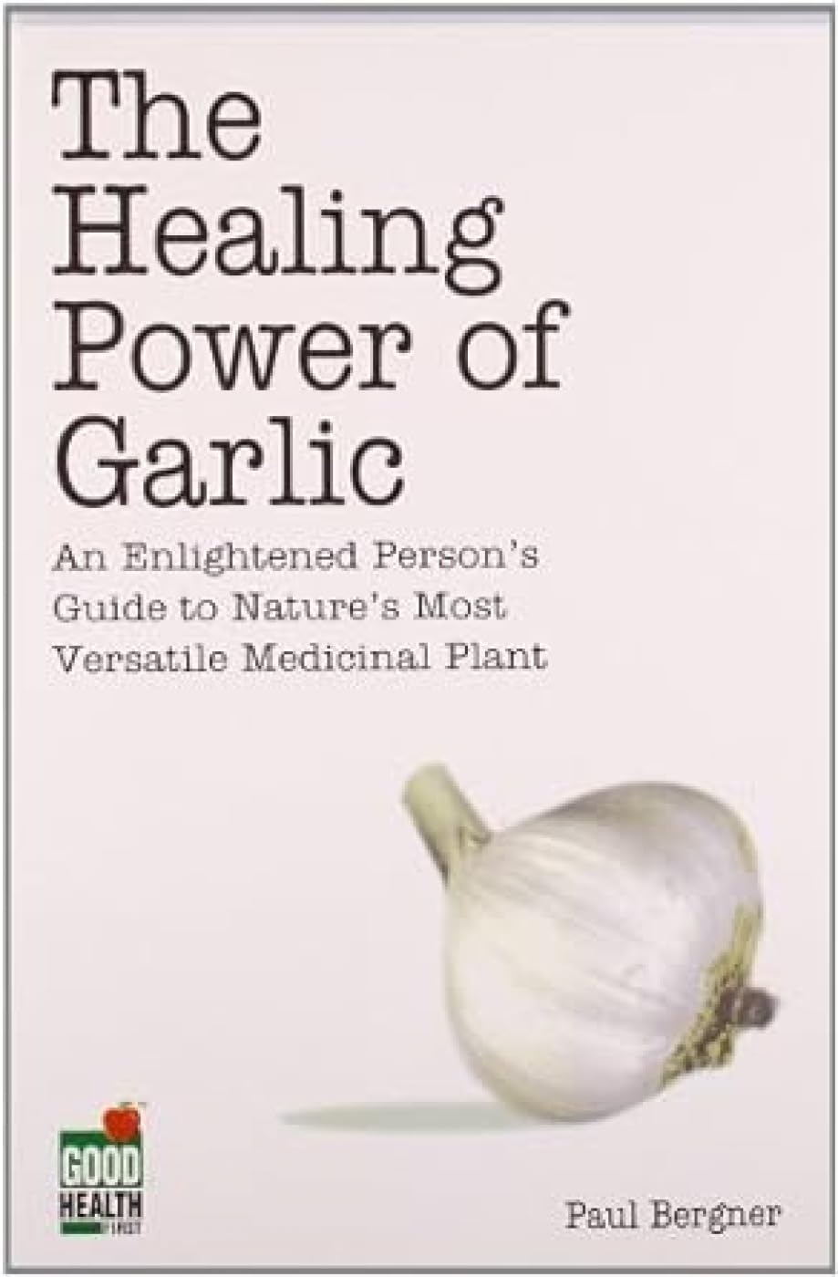 The Healing Power of Garlic Health, Nutrition & Fitness