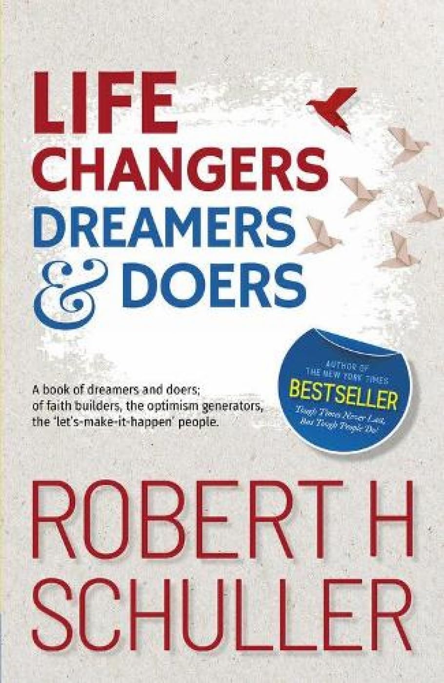 Life Changers:: Dreamers and Doers Philosophy