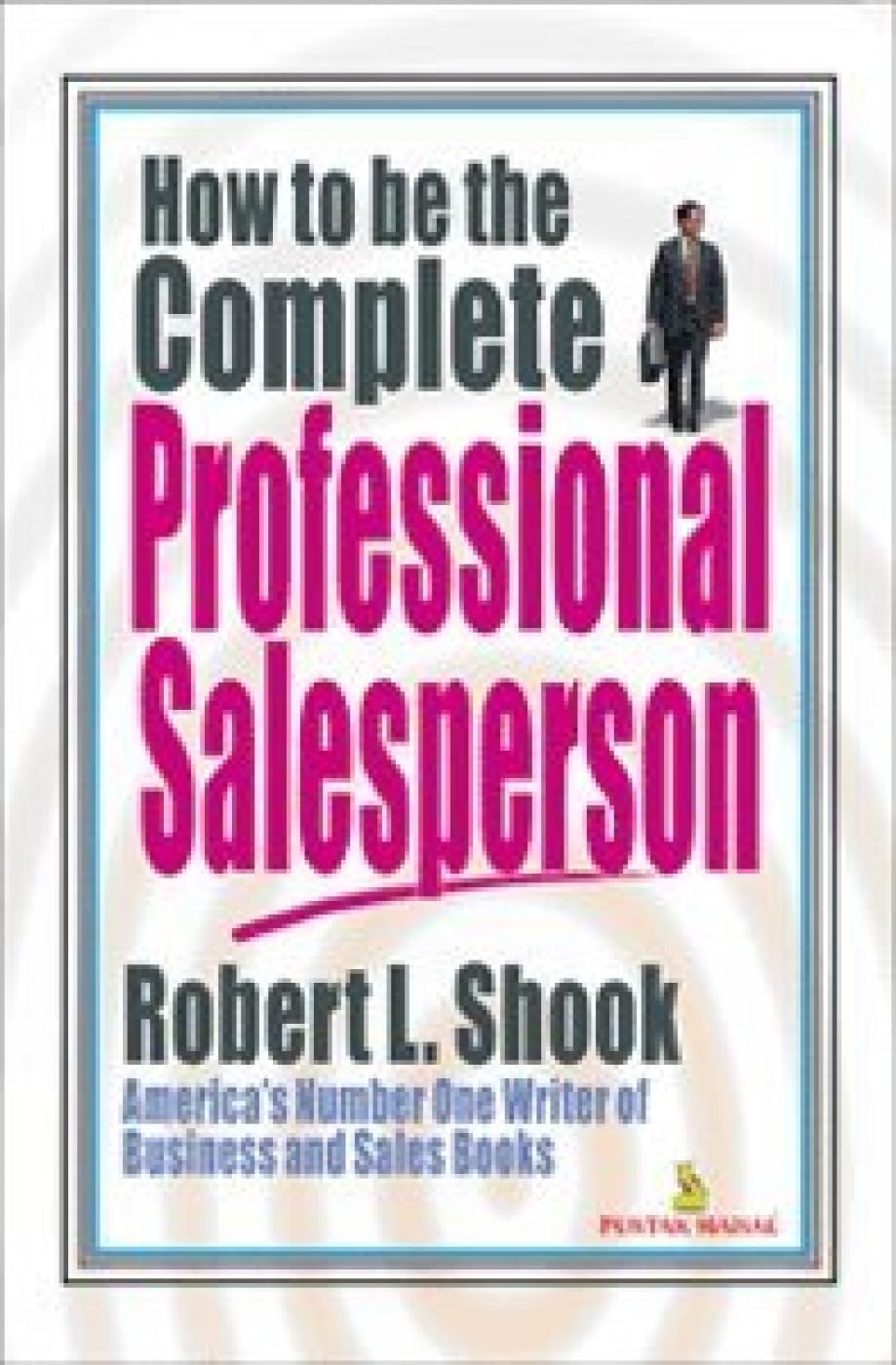 How to be the Complete Professional Salesperson book