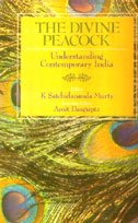 The Divine Peacock: Understanding Contemporary India Politics & History