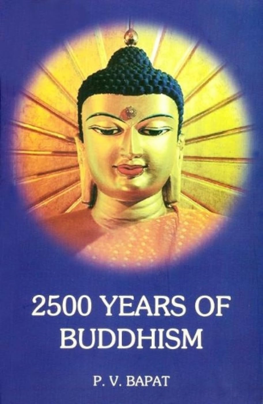 2500 Years of Buddhism Religion & Esotericism