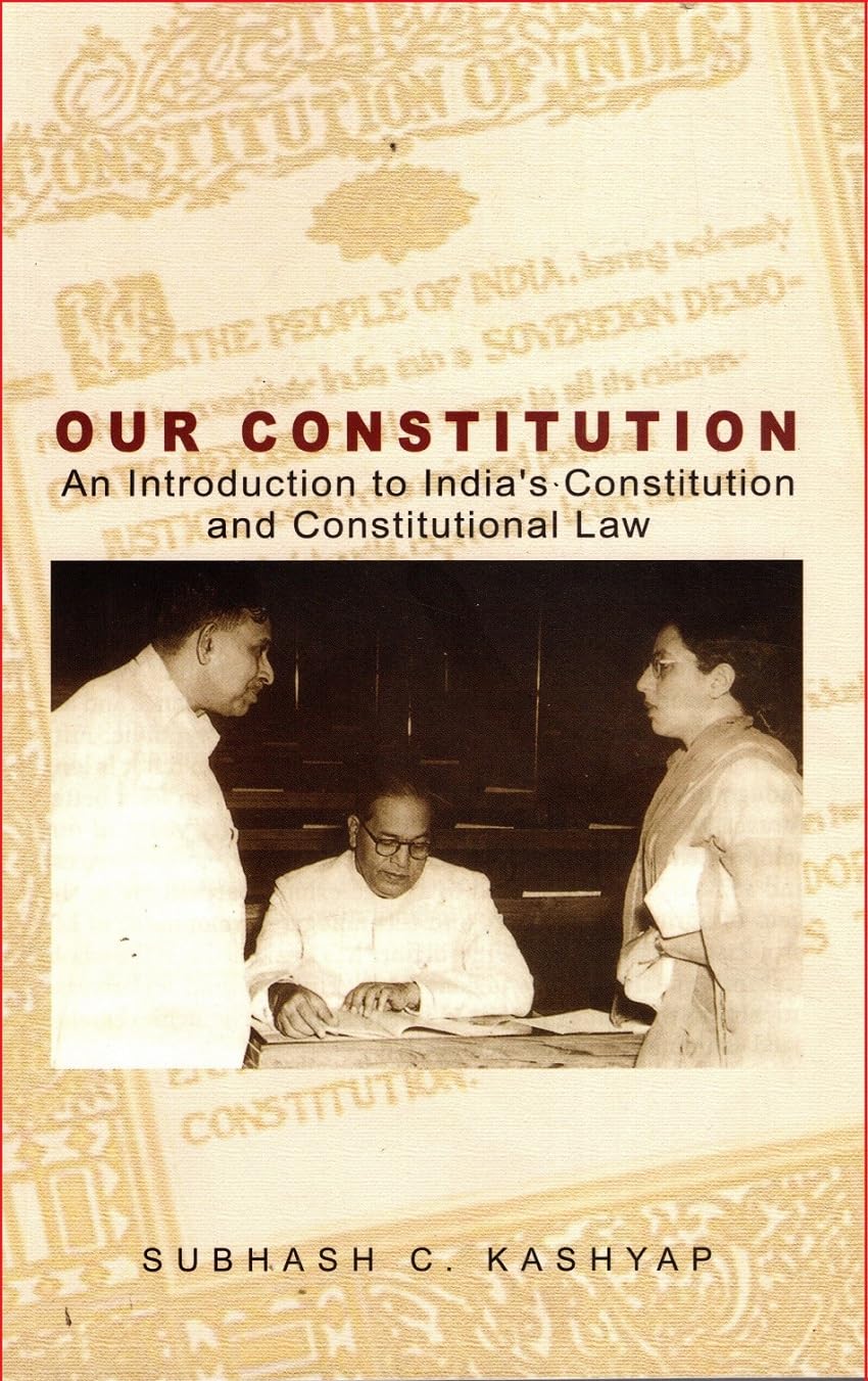 Our Constitution: An introduction to India's Constitution and Constitutional law (India, the land and the people) Books
