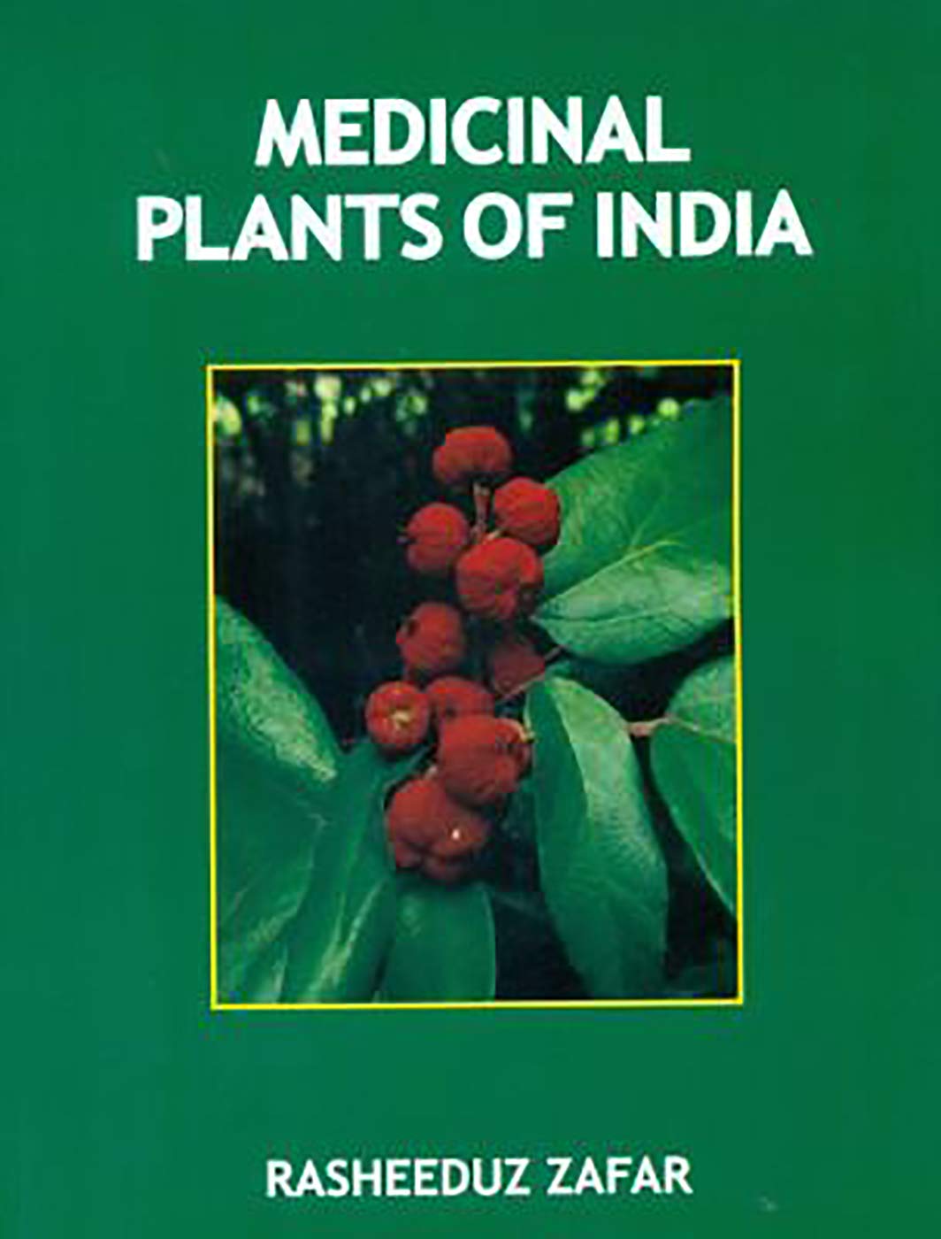 Medicinal Plants of India Medicine