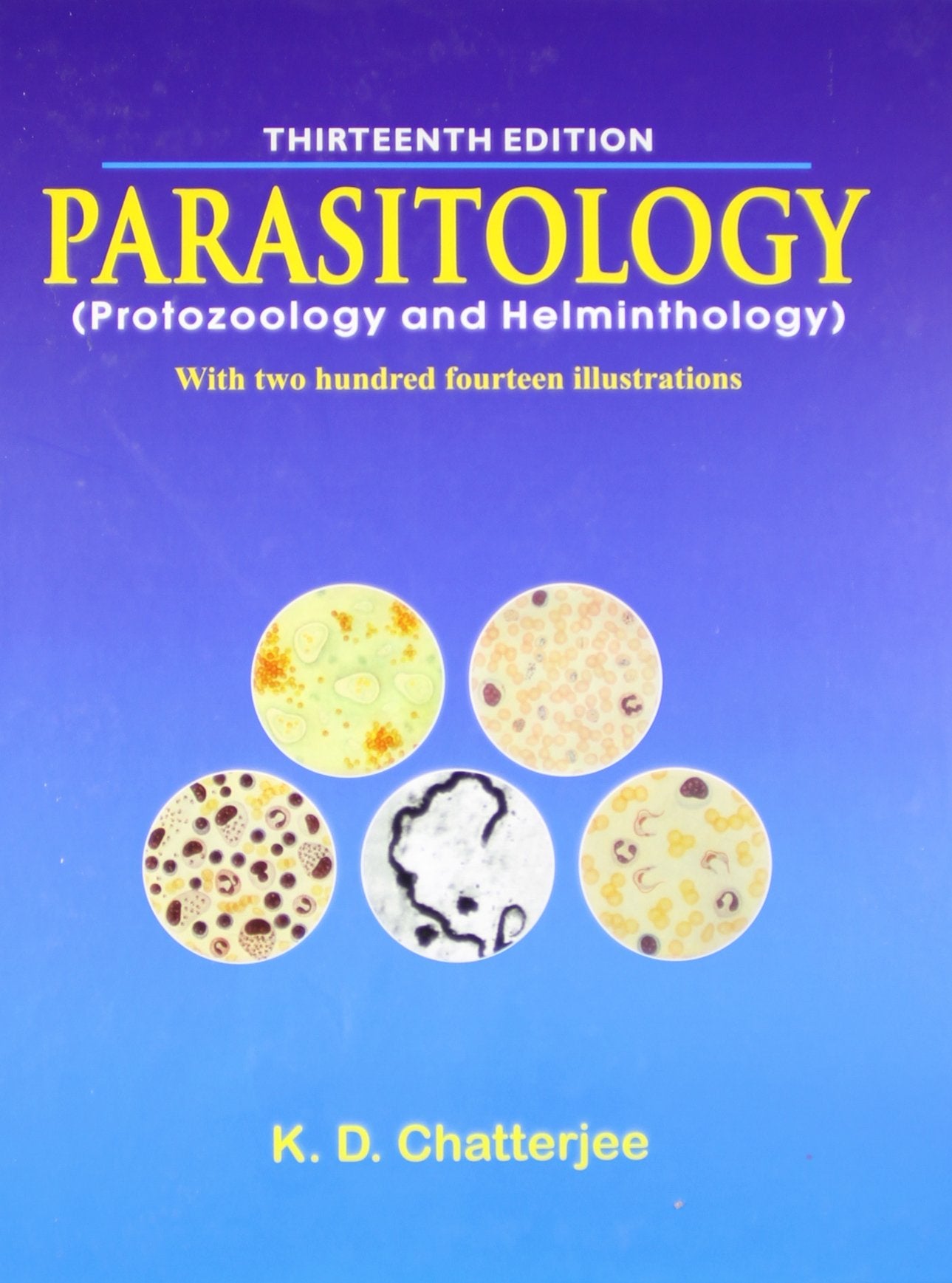 Parasitology: (protozoology & Helminthology) (Protozoology & Helminthology, 2, Band 2) Medicine