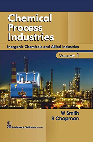 Chemical Process Industries: Inorganic Chemicals and Allied Industries (1) book