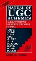 Manual of UGC Schemes: And Institutions of Higher Education in India Social Sciences