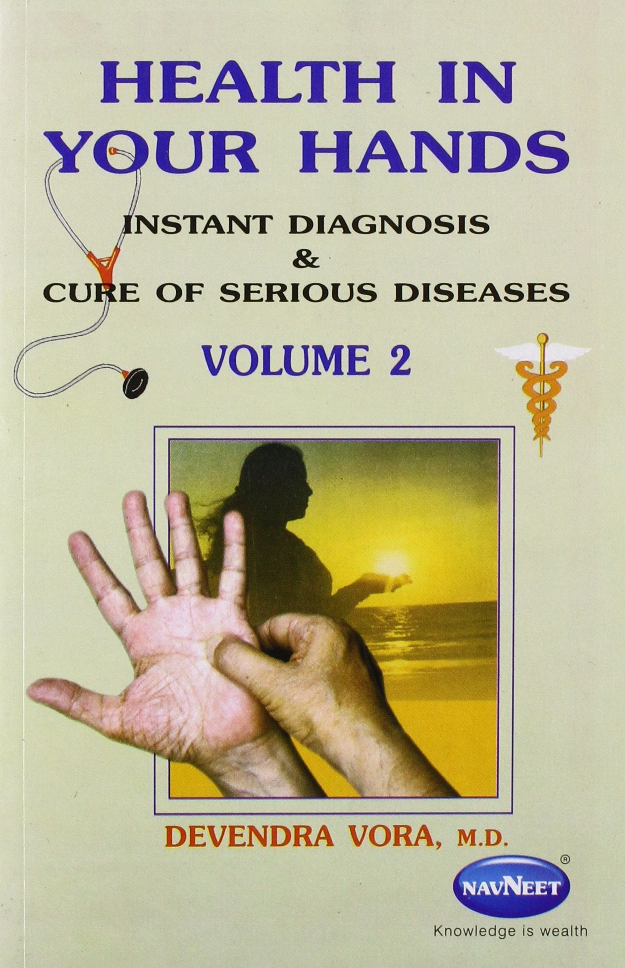 Health In Your Hands: Instant Diagnosis & Cure of Serious Diseases Medicine