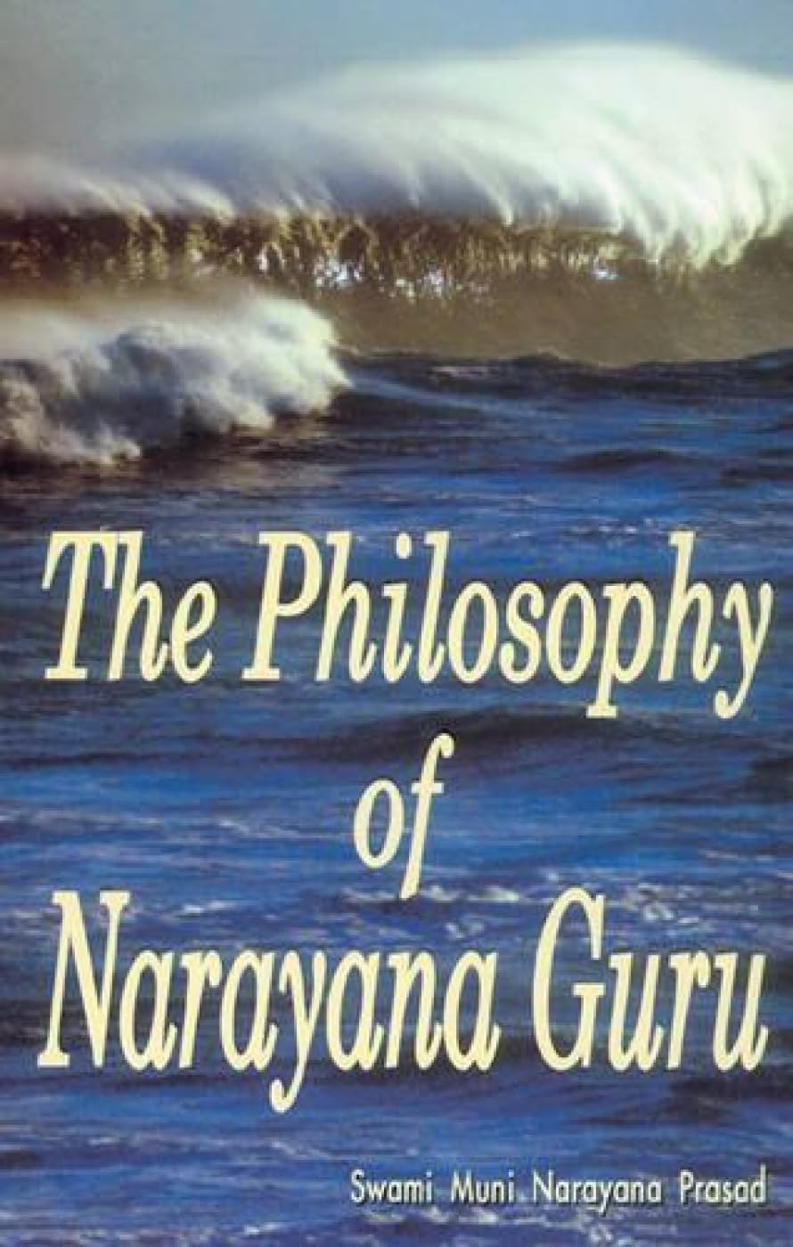 The Philosophy of Narayana Guru Philosophy