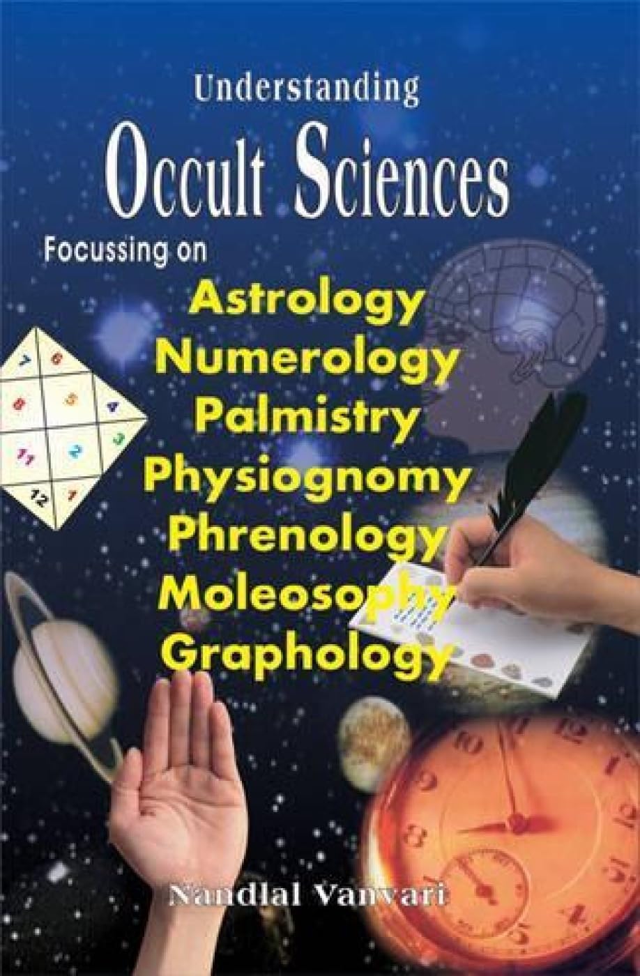Understanding Occult Sciences: Focusing on Astrology, Numerology, Palmistry, and Physiognomy Religion & Esotericism