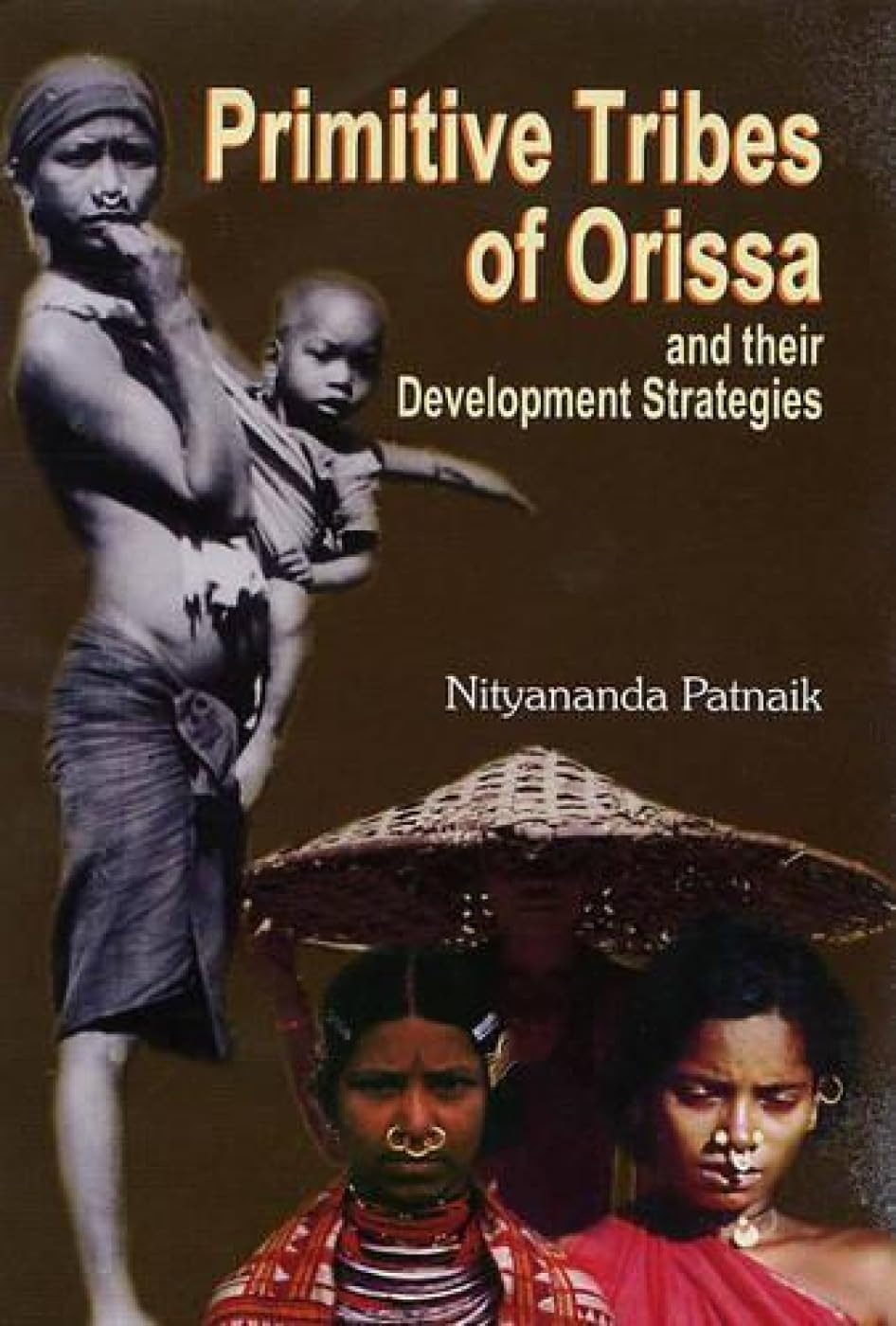 Primitive Tribes of Orissa and Their Development Strategies General education