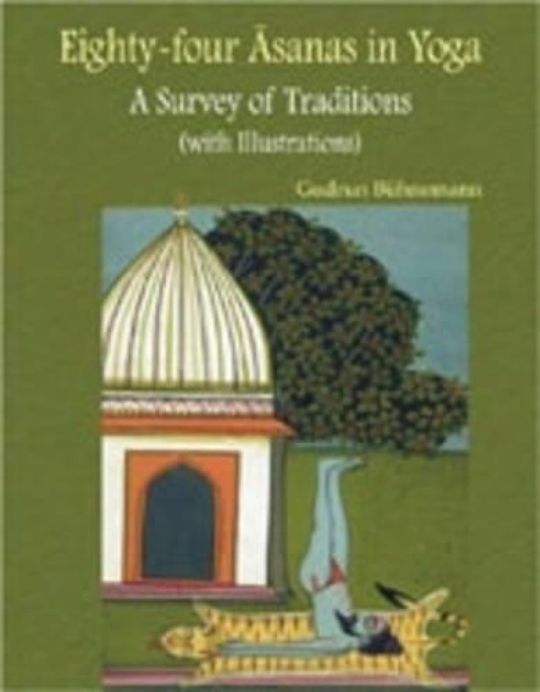 Eighty-four Asanas in Yoga: A Survey of Traditions Lifestyle
