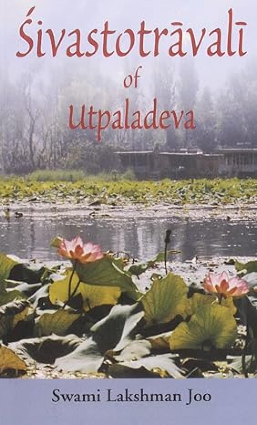 Sivastotravali of Utpaladeva Philosophy